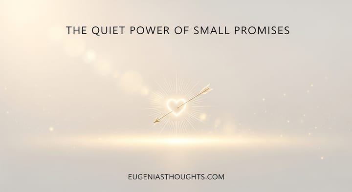 Minimalist illustration of a glowing heart with an arrow through it, symbolizing the quiet power of small promises and the strength of self-trust.