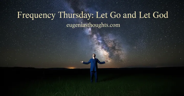 Person standing under a starry sky with arms open, symbolizing surrender and faith in God’s guidance