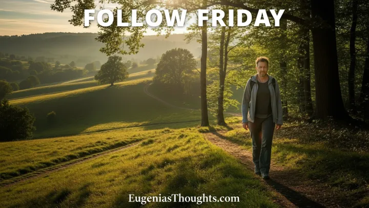 Man walking on sunrise path through rolling hills, illustrating Follow Friday's message about following Jesus at God's pace rather than rushing, from EugeniasThoughts.com